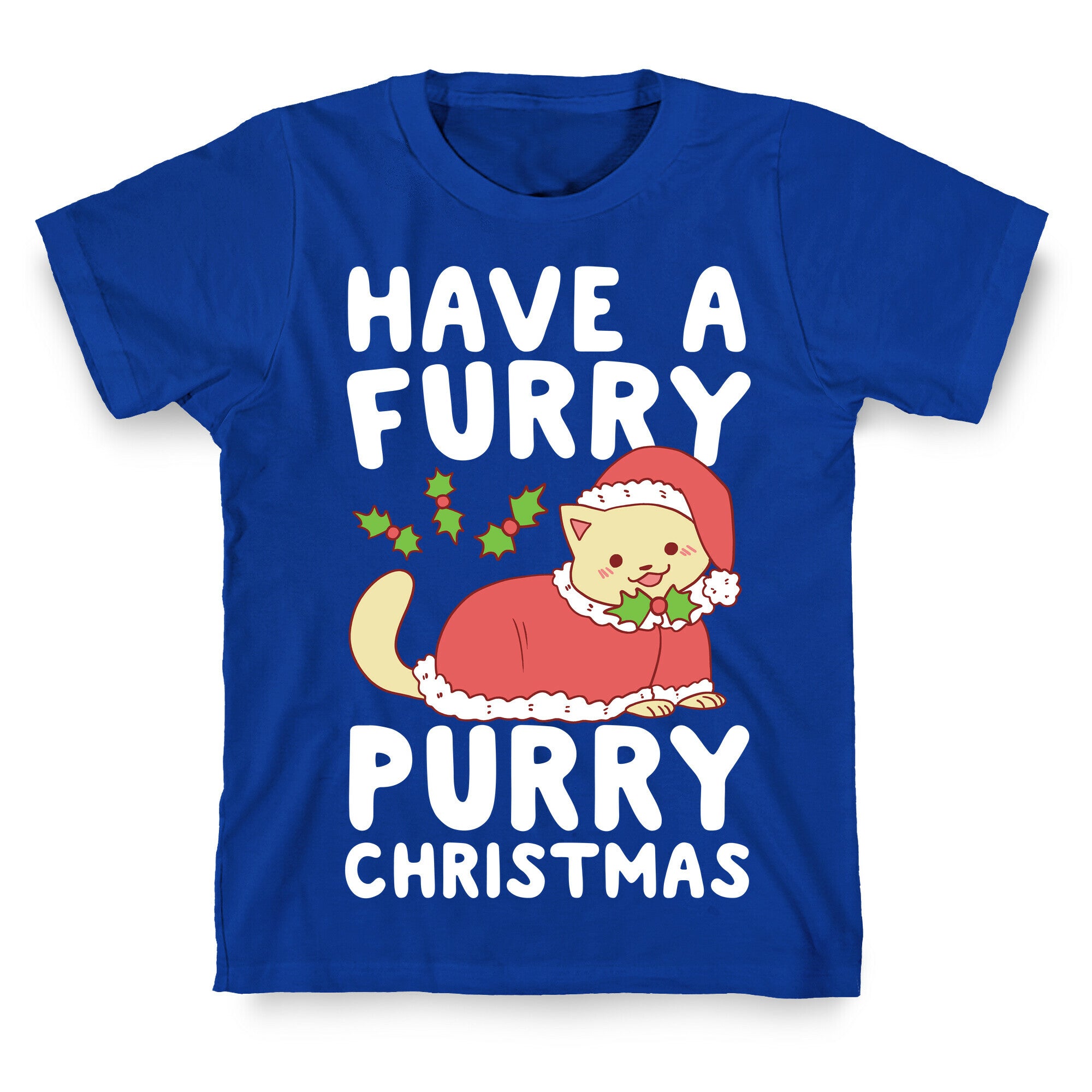 Have a Furry, Purry Christmas  T-Shirt
